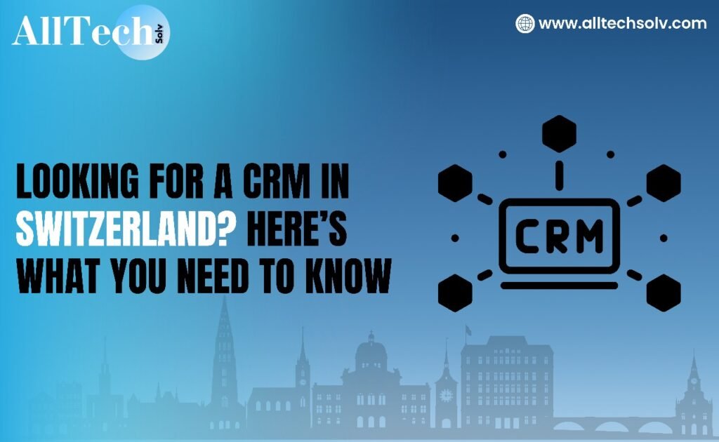 CRM providers in Switzerland